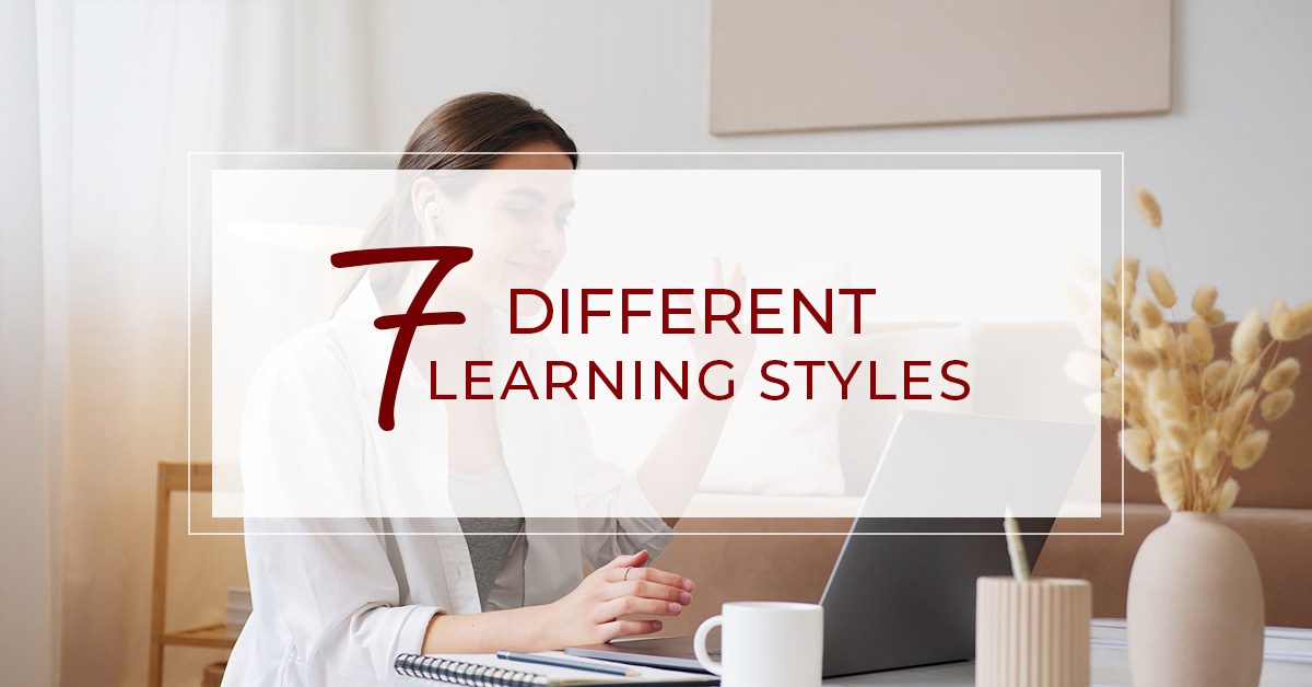 The 7 Different Learning Styles