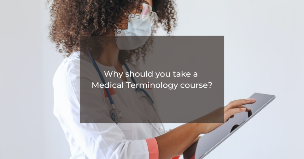 why-you-should-take-a-medical-terminology-course