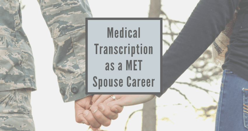medical transcriptionist career for military spouses