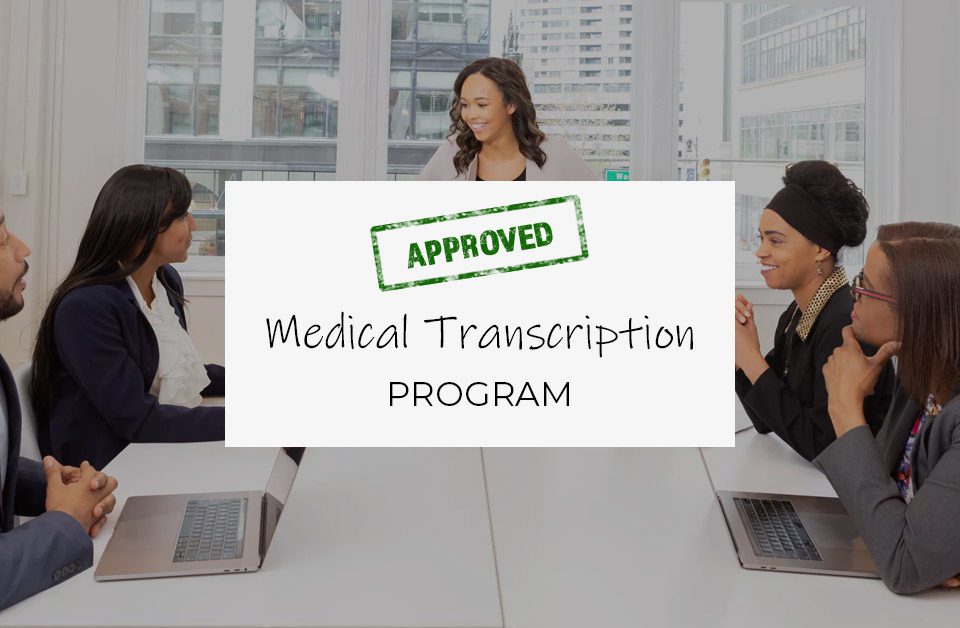 Approved Medical Transcription Program