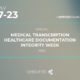 Medical Transcription Healthcare Documentation Integrity Week 2020