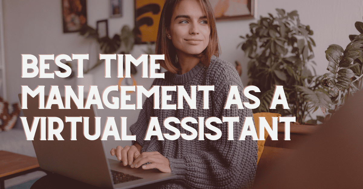Time Management Tips for a Virtual Assistant 
