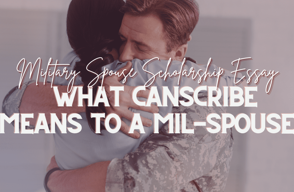 Military Spouse Scholarship Essay Winner