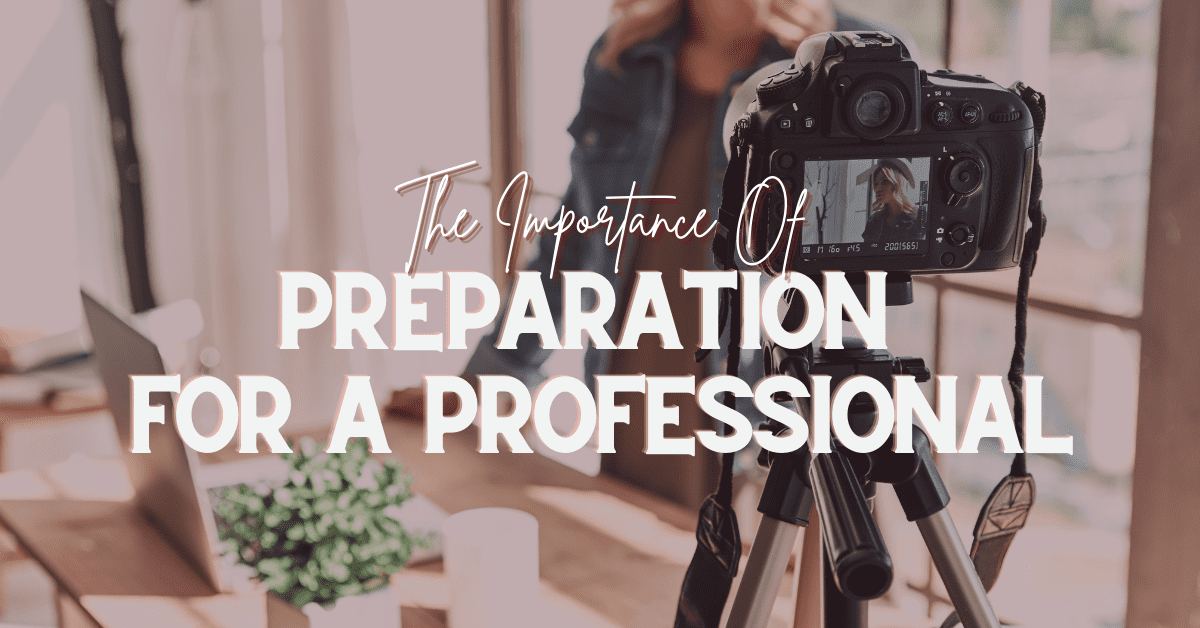 The Importance of Preparation 