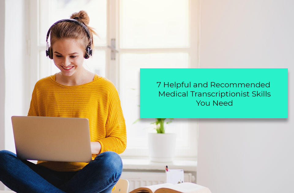 Medical Transcription Skills