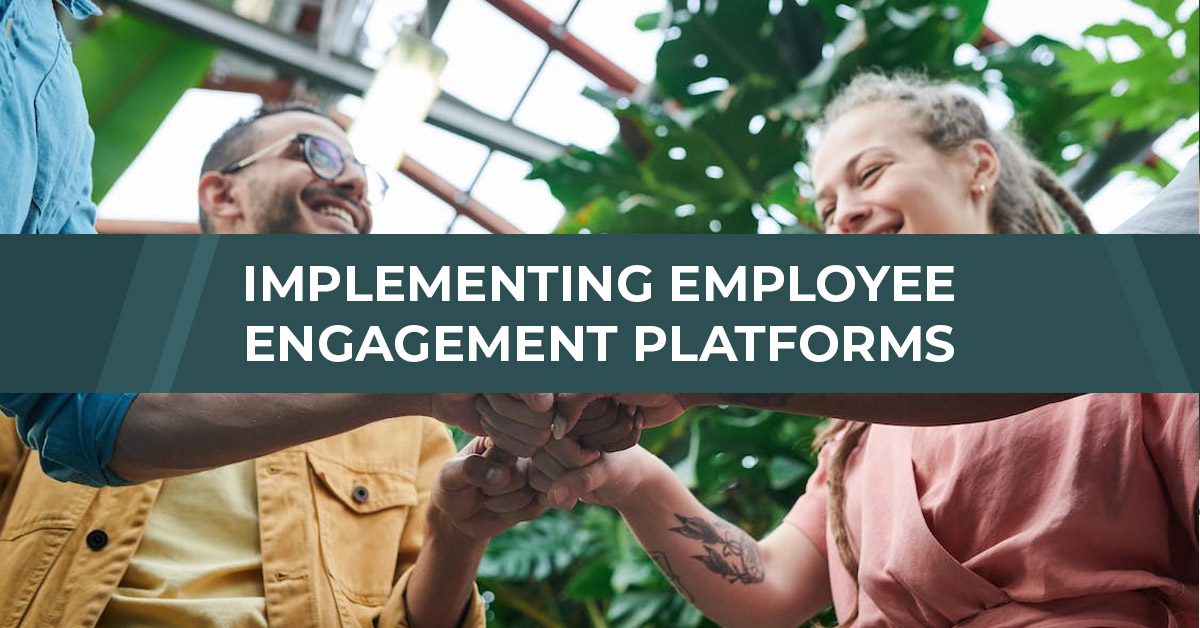 Implementing an employee engagement platform